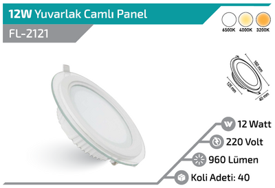 FL-2121 12W Yuvarlak Camlı Dekoratif Panel