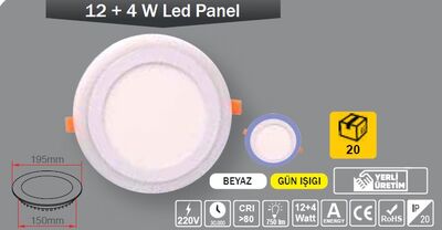 12+4 W / LED PANEL / YUVARLAK / SIVA ALTI / 220V / ÇİFT RENK