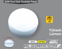 ERKLED - 24W / LED PANEL / YUVARLAK / SIVA ÜSTÜ / 220V / YÜKSEK LÜMEN