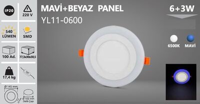 6+3 W / LED PANEL / YUVARLAK / SIVA ALTI / 220V / ÇİFT RENK MAVİ+BEYAZ / YL11-0600