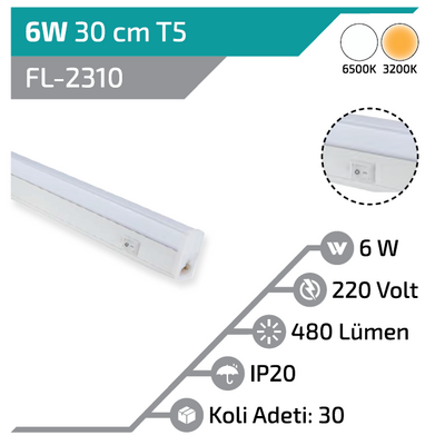 FL-2310 6W 30CM Anahtarlı T5