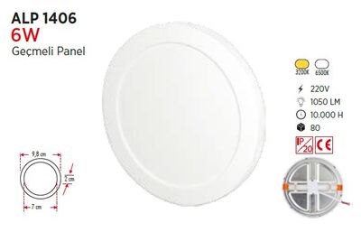 6W / LED PANEL / YUVARLAK / SIVA ALTI / 220V / AYARLANABİLİR 