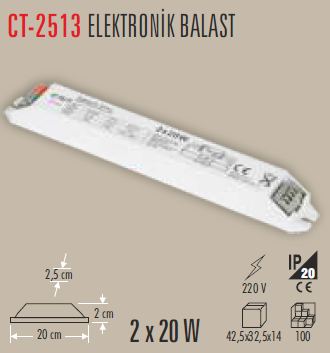 CT-2513 Elektronik Balast 2x20w