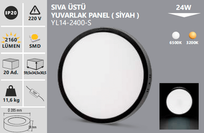 YL 14-2400 SIVA ÜSTÜ YUVARLAK PANEL SİYAH 24W